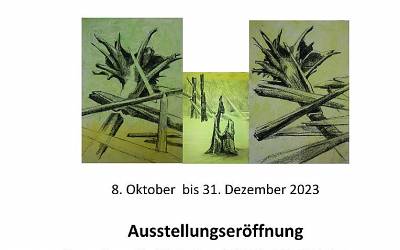 Ausstellung" Vom Werden und Vergehen" Ausstellungseröffnung am 8. 10. 2023 um 16: Uhr